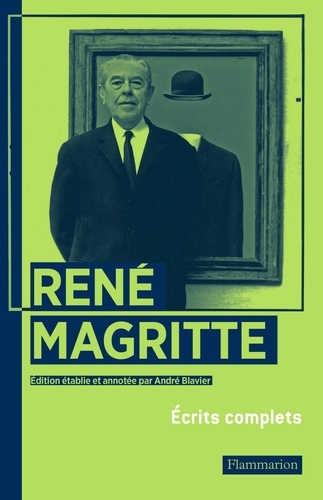 André Blavier et René Magritte - Réné Magritte - Ecrits complets.
