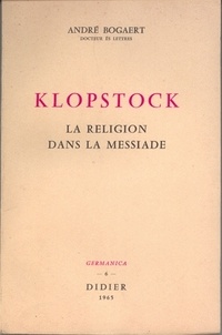 André Bogaert - Klopstock - La religion dans La Messiade.