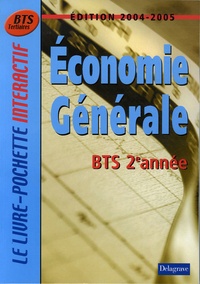 André Bollard et Béatrice Dirou - Economie générale BTS tertiaires 2e année.
