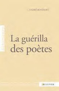 André Bonmort - La guérilla des poètes.