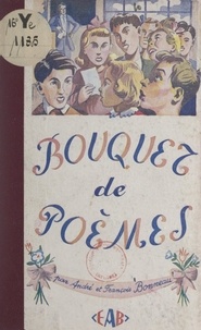 André Bonneau et François Bonneau - Bouquet de poèmes - Recueil de poésies pour enfants.