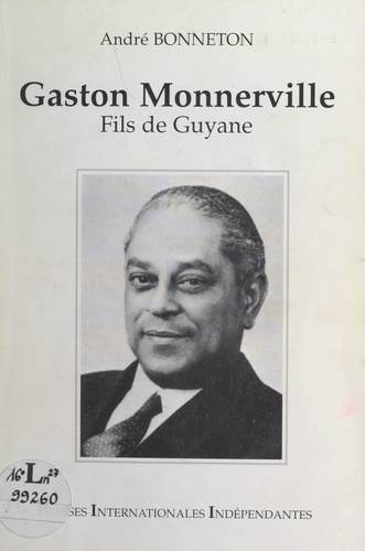 Gaston Monnerville. Fils de Guyane
