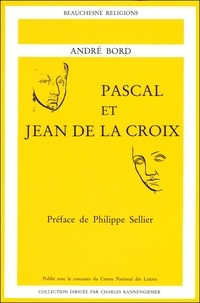 André Bord - Pascal Et Jean De La Croix.