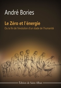 Andre Bories - Le zero et l'energie.