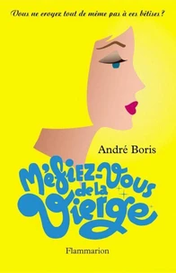 Méfiez-vous de la Vierge