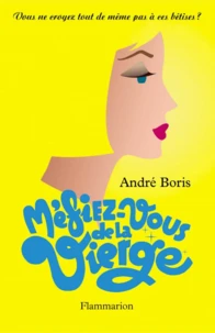 Méfiez-vous de la Vierge