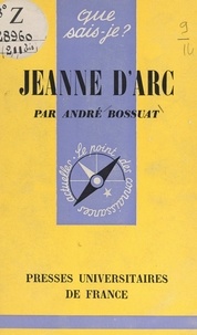 André Bossuat et Paul Angoulvent - Jeanne d'Arc.