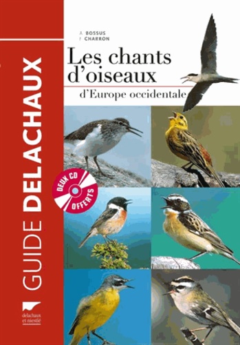 André Bossus et François Charron - Les chants d'oiseaux d'Europe occidentale. 2 CD audio