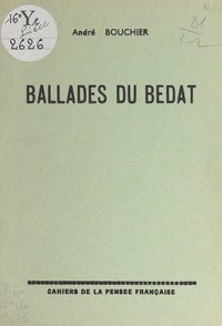 André Bouchier - Ballades du Bedat.