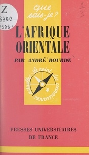 André Bourde et Paul Angoulvent - L'Afrique orientale.