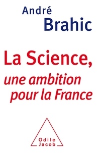 André Brahic - La Science, une ambition pour la France.