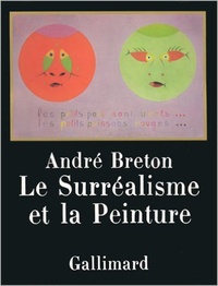André Breton - Le Surrealisme Et La Peinture.