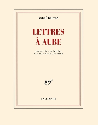 Lettres à Aube. 1938-1966