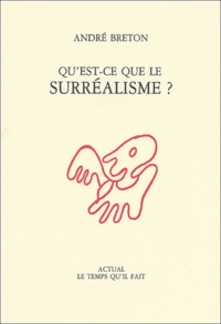 André Breton - Qu'est-ce que le surréalisme ?.