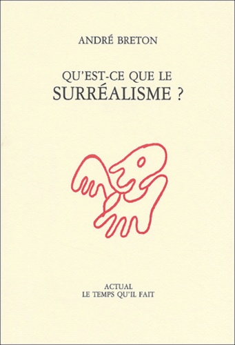 André Breton - Qu'est-ce que le surréalisme ?.
