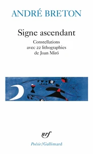 Signe Ascendant. Fata Morgana. Les Etats Generaux. Des Epingles Tremblantes. Xenophiles. Ode A Charles Fourier. Constellations. Le La