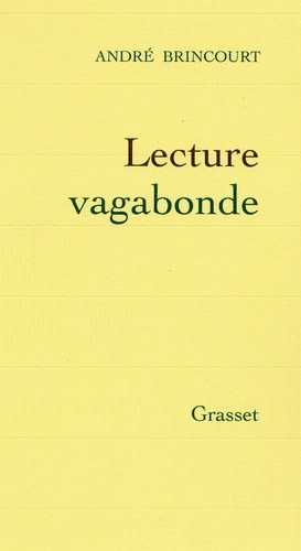 André Brincourt - Lecture vagabonde.