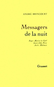 André Brincourt - Messagers de la nuit.
