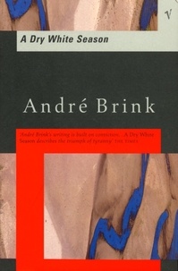 André Brink - A Dry White Season.