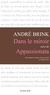 André Brink - Dans le miroir - Suivi de Appassionata.