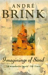 André Brink - Imaginings Of Sand.