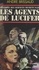 Histoire du service secret nazi (2). Les agents de Lucifer