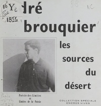 ANDRE Brouquier - Les sources du désert.