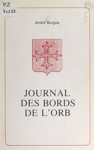 André Burgos et J.-P. Ducor - Journal des bords de l'Orb.