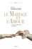 Le mariage et l'amour en France. De la Renaissance à la Révolution