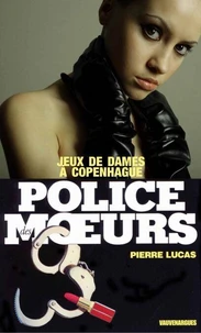 Police des moeurs nº2 Jeux de dames à Copenhague
