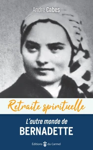 L'autre monde de Bernadette