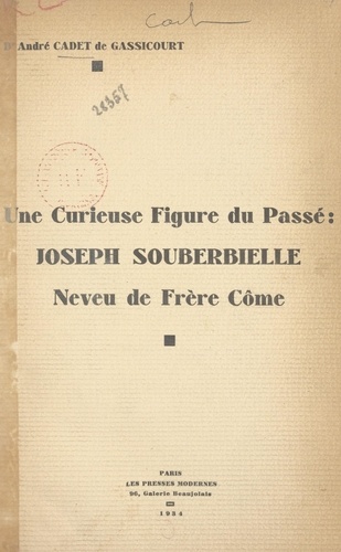 Une curieuse figure du passé : Joseph Souberbielle, neveu de frère Côme