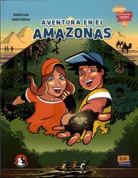 André Caliman et Daniel Lucas - Aventura en el Amazonas.