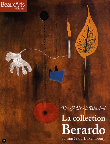 André Cariou - La collection Berardo au musée du Luxembourg - De Miro à Warhol.