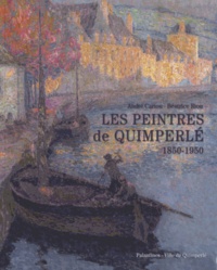 Les Peintres de Quimperlé 1850-1950 - Exposition organisée par le Ville de Quimperlé à la chapelle des Ursulines, 29 juin - 13 octobre 2013.pdf