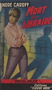 André Caroff et Michel Gourdon - Mort d'un libraire.