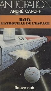 André Caroff - Rod, patrouille de l'espace.