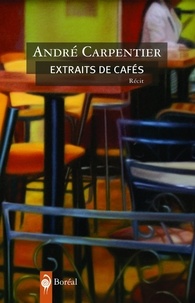André Carpentier - Extraits de café.