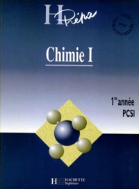 André Casalot et Alain Jaubert - Chimie. Tome 1, 1ere Annee Pcsi.