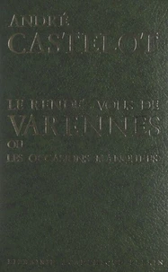 Le rendez-vous de Varennes