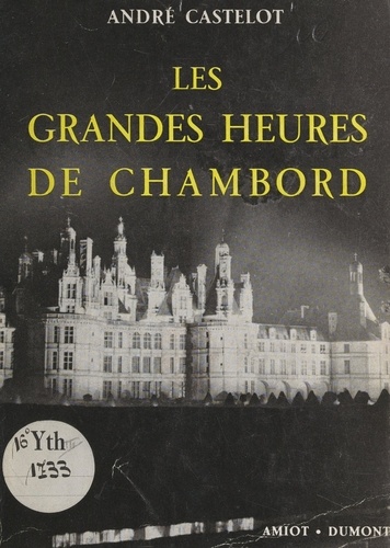 Les grandes heures de Chambord