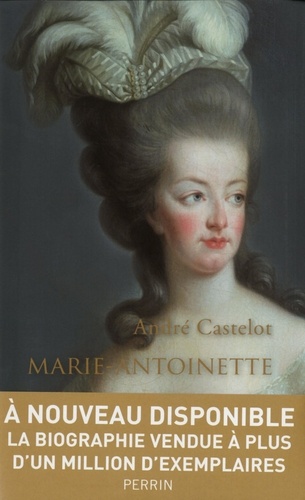 André Castelot - Marie-Antoinette.