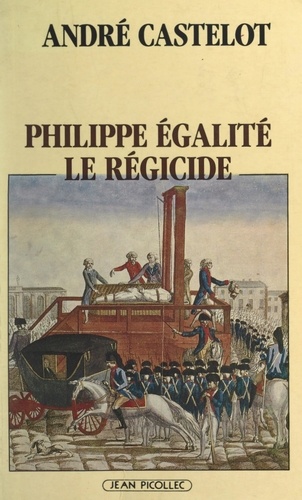 Philippe Égalité, le régicide