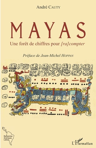 Mayas. Une forêt de chiffres pour [ra compter