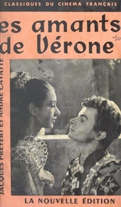 André Cayatte et Henri Alekan - Les amants de Vérone.