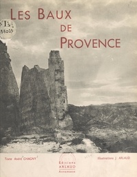 André Chagny et J. Arlaud - Les Baux de Provence.