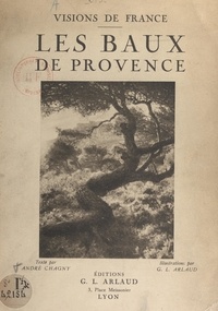André Chagny et Georges-Louis Arlaud - Les Baux de Provence.
