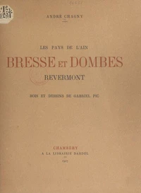 Les pays de l'Ain. Bresse et Dombes