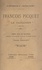 Un défenseur de la Nouvelle France : François Picquet, le Canadien (1708-1781). Thèse pour le Doctorat présentée à la Faculté des lettres de l'Université de Dijon