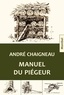 André Chaigneau - Manuel du piégeur.